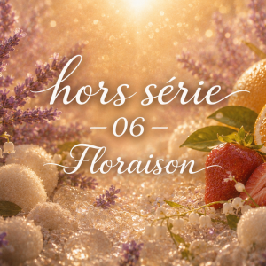 Fragrance Hors serie 6 - Floraison
